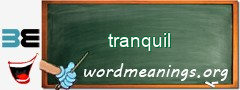 WordMeaning blackboard for tranquil